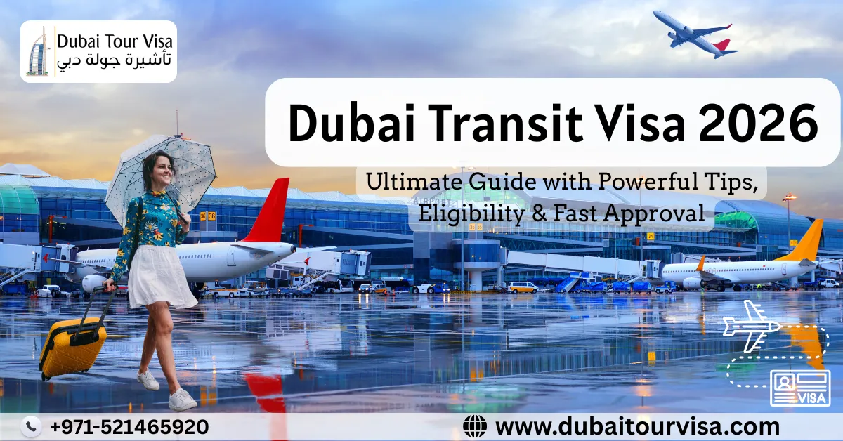 Dubai Transit Visa 2026: Ultimate Guide with Powerful Tips, Eligibility & Fast Approval